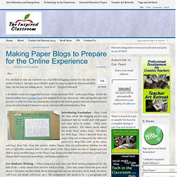 Making Paper Blogs to Prepare for the Online Experience
