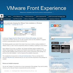VMware Front Experience: How to automate changing the VMware Tools installation in Windows