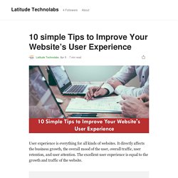 10 simple Tips to Improve Your Website’s User Experience