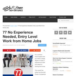 77 No Experience Needed, Entry Level Work from Home Jobs