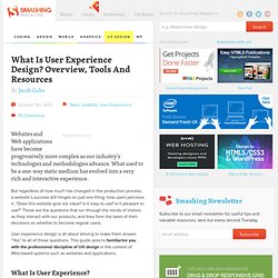 What Is User Experience Design? Overview, Tools And Resources
