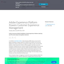 Experience Platform Powers Customer Experience Management