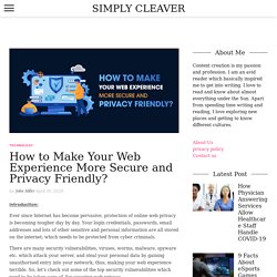 How to Make Your Web Experience More Secure and Privacy Friendly? - Simply Cleaver