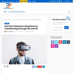 How the Classroom Experience is Transforming through AR and VR