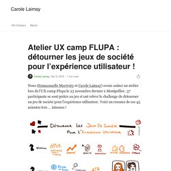 Atelier UX camp FLUPA : détourner les jeux de société pour l’expérience utilisateur !