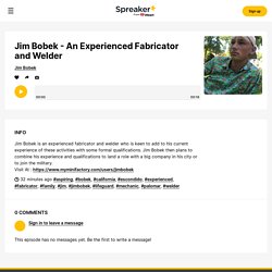 Jim Bobek - An Experienced Fabricator and Welder