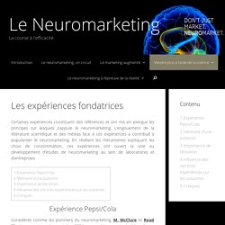 Les expériences fondatrices – Le Neuromarketing
