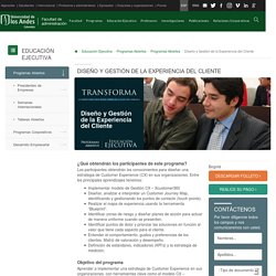 Diseño y Gestión de la Experiencia del Cliente - Facultad de Administración - Universidad de Los Andes