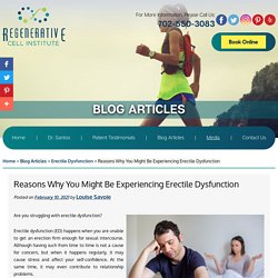 Reasons Why You Might Be Experiencing Erectile Dysfunction