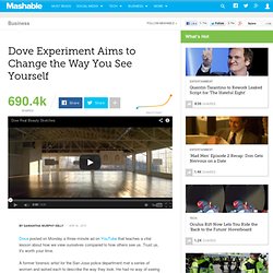 Dove Experiment Aims to Change the Way You See Yourself