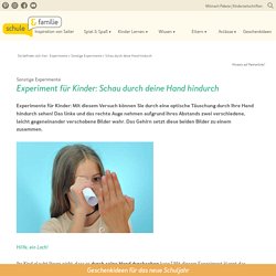 Experiment für Kinder - Sonstige Experimente: Schau durch deine Hand hindurch