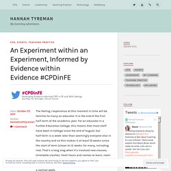 An Experiment within an Experiment, Informed by Evidence within Evidence #CPDinFE