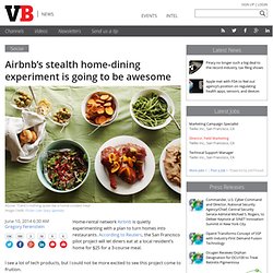 Airbnb's stealth home-dining experiment is going to be awesome