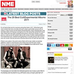 The 20 Best Cult/Experimental Albums 2011 - In The NME Office - NME.COM - The world's fastest music news service, music videos, interviews, photos and free stuff to win