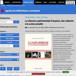 La chanson expérimentale française, des cabarets à la scène actuelle