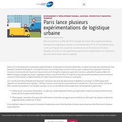 Paris lance plusieurs expérimentations de logistique urbaine