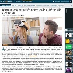 Orange annonce deux expérimentations de réalité virtuelle, dont OCS VR