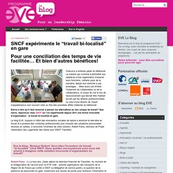 SNCF expérimente le "travail bi-localisé" en gare