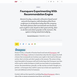 Foursquare Experimenting With Recommendation Engine