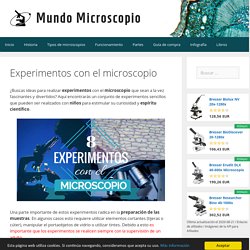 Experimentos para realizar con el microscopio - Mundo microscopio