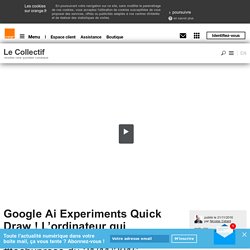 Google Ai Experiments Quick Draw ! L’ordinateur qui devine vos dessins