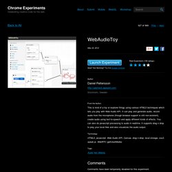 Chrome Experiments - "WebAudioToy" by Daniel Pettersson