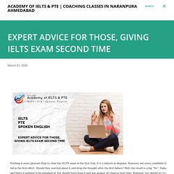 EXPERT ADVICE FOR THOSE, GIVING IELTS EXAM SECOND TIME