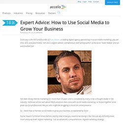 Expert Advice: How to Use Social Media to Grow Your Business