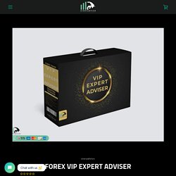 FOREX VIP EXPERT ADVISER – SinryAdvice