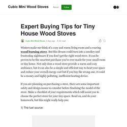 Expert Buying Tips for Tiny House Wood Stoves