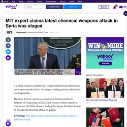 MIT expert claims latest chemical weapons attack in Syria was staged