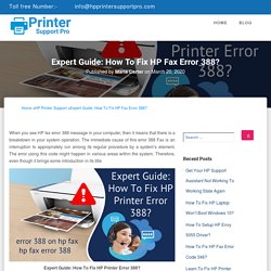 Expert Guide: How To Fix HP Fax Error 388? Hp Printer Error
