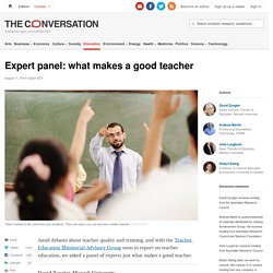 Expert panel: what makes a good teacher
