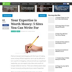 Your Expertise is Worth Money: 5 Sites You Can Write For