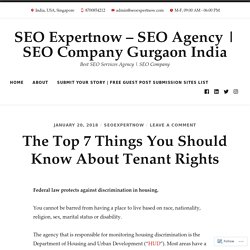 The Top 7 Things You Should Know About Tenant Rights – SEO Expertnow – SEO Agency