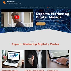 ► Experto Marketing Digital Malaga - Alex Romero - Marketing Online