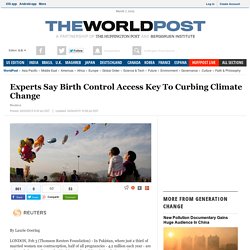 Experts Say Birth Control Access Key To Curbing Climate Change