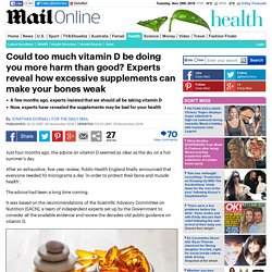 Experts reveal how excessive supplements can make your bones weak