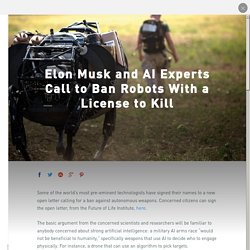 Elon Musk and AI Experts Call to Ban Robots With a License to Kill - Futurism