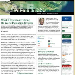 What If Experts Are Wrong On World Population Growth? by Carl Haub