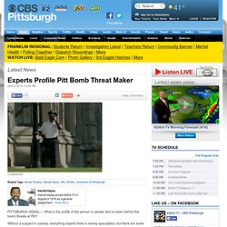 Experts Profile Pitt Bomb Threat Maker