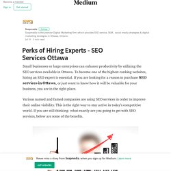 Perks of Hiring Experts - SEO Services Ottawa – Soapmedia