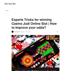 Experts Tricks for winning Casino Judi Online Slot