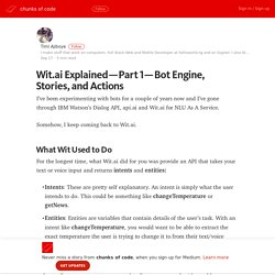 Wit.ai Explained — Part 1 — Bot Engine, Stories, and Actions