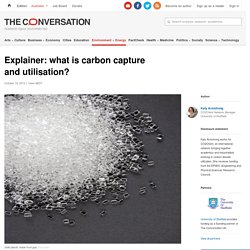 Explainer: what is carbon capture and utilisation?