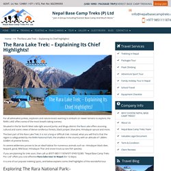 The Rara Lake Trek: - Explaining Its Chief Highlights!