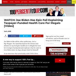 Joe Biden Has Epic Fail Explaining Taxpayer-Funded Health Care For Illegals