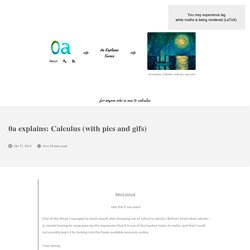 explains: Calculus (with pics and gifs)