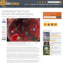 Deadly Blood Type Explains Medical Mystery
