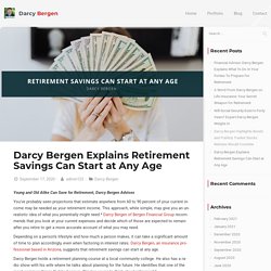 Darcy Bergen Explains Retirement Savings Can Start at Any Age